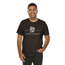 Load image into Gallery viewer, Unisex Cursing Christian T-Shirt
