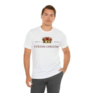 Cursing Christian T-Shirt (Red Letters)