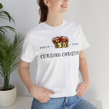 Load image into Gallery viewer, Cursing Christian T-Shirt
