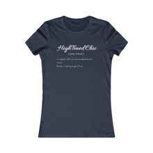 Load image into Gallery viewer, HighToned Chic Women&#39;s Favorite Tee
