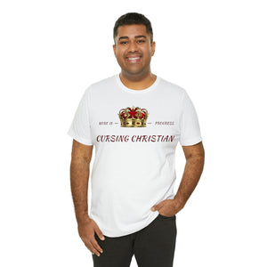 Cursing Christian T-Shirt (Red Letters)