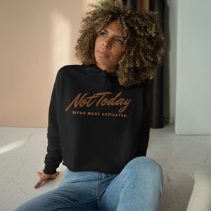 Not Today Crop Hoodie