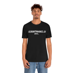 Corinthians 13 Unisex T-Shirt