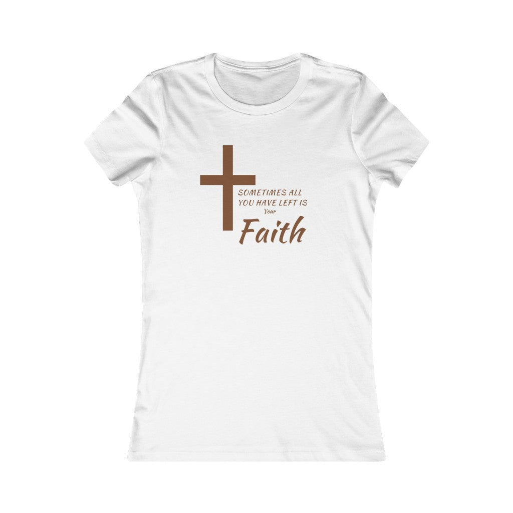 Favorite Faith T-Shirt (Fitted)