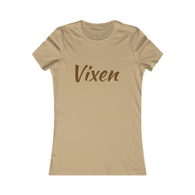 Load image into Gallery viewer, Women&#39;s Favorite Vixen Nude T-Shirt  Since 20.. (Fitted)
