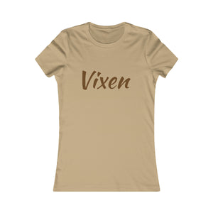 Women's Favorite Vixen Nude T-Shirt  Since 20.. (Fitted)