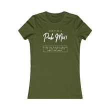 Load image into Gallery viewer, Pick Me!! In The Nudes Women&#39;s T-Shirt (Fitted)
