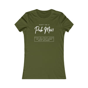 Pick Me!! In The Nudes Women's T-Shirt (Fitted)