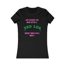 Load image into Gallery viewer, Just Because Women&#39;s T Shirt (Fitted)
