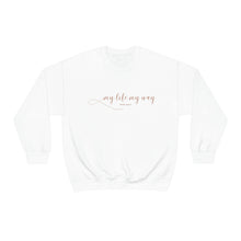 Load image into Gallery viewer, My Life My Way  Heavy Blend™ Crewneck Sweatshirt
