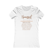 Load image into Gallery viewer, Narcissist Women&#39;s T-Shirt (Fitted with Brown Letters)
