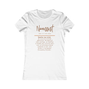 Narcissist Women's T-Shirt (Fitted with Brown Letters)