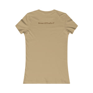 Women's Favorite "Favored" T-shirt (Fitted)