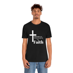 Unisex Faith T-Shirt