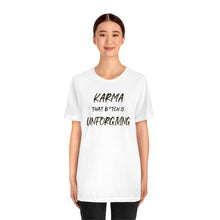 Load image into Gallery viewer, Karma Women&#39;s T-Shirt
