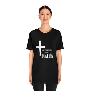 Unisex Faith T-Shirt