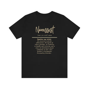 Narcissist Jersey Short Sleeve Tee