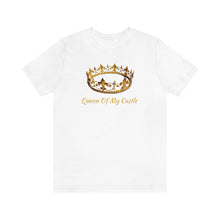 Load image into Gallery viewer, Queen Of My Castle T-Shirt
