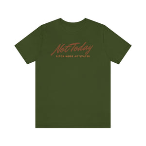 Not Today Women's T-Shirt