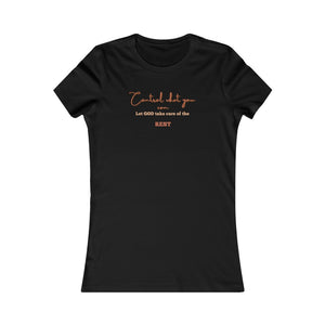 Control What You Can Women's Favorite T-Shirt (Fitted)