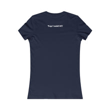 Load image into Gallery viewer, Ego Boost  Women&#39;s Favorite T-Shirt (Fitted)
