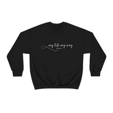 Load image into Gallery viewer, My Life My Way Heavy Blend™ Crewneck Sweatshirt
