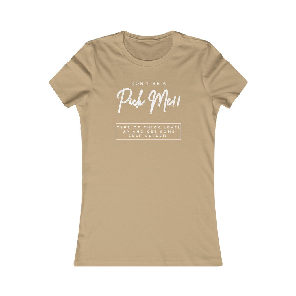 Pick Me!! In The Nudes Women's T-Shirt (Fitted)