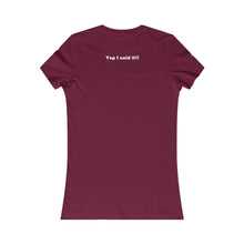 Load image into Gallery viewer, Ego Boost  Women&#39;s Favorite T-Shirt (Fitted)
