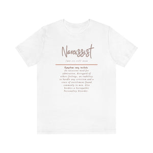 Narcissist Jersey Short Sleeve Tee