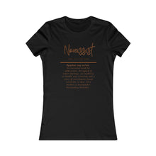 Load image into Gallery viewer, Narcissist Women&#39;s T-Shirt (Fitted with Brown Letters)
