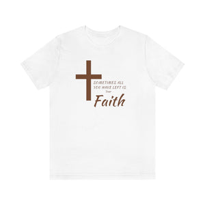 Faith Unisex Jersey Short Sleeve T-Shirt