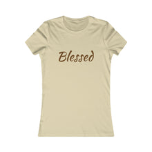 Load image into Gallery viewer, Women&#39;s Favorite Blessed Nude T-Shirt (Fitted)
