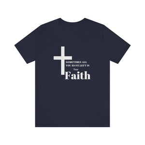 Unisex Faith T-Shirt