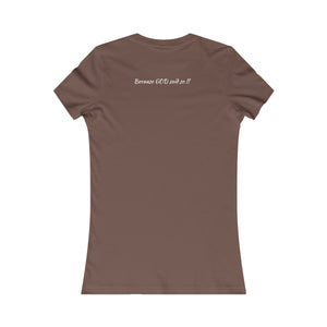 Women's Favorite Favored Nude T-Shirt (Fitted)