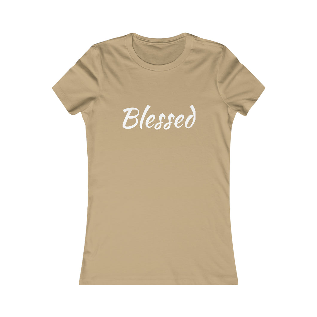 Women's Favorite Blessed Nude T-Shirt (Fitted with White Letters)