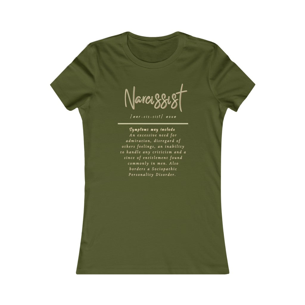 Narcissist Women's T-Shirt (Fitted with Beige Letters)