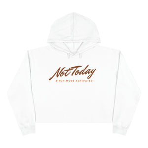 Not Today Crop Hoodie