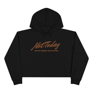 Not Today Crop Hoodie