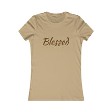 Load image into Gallery viewer, Women&#39;s Favorite Blessed Nude T-Shirt (Fitted)
