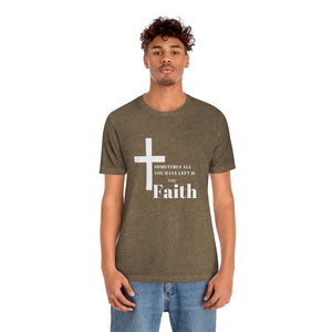 Unisex Faith T-Shirt