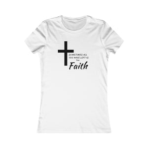 Favorite Faith T-Shirt (Fitted)