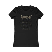 Load image into Gallery viewer, Narcissist Women&#39;s T-Shirt (Fitted with Beige Letters)
