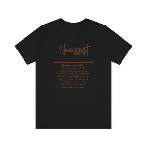 Narcissist Jersey Short Sleeve Tee