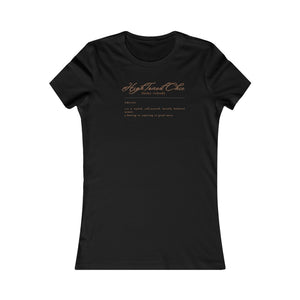 HighToned Chics Women's T-Shirt (Fitted - Light Brown Letters)