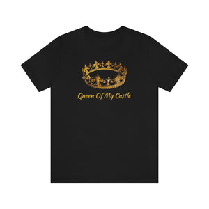 Queen Of My Castle T-Shirt