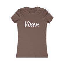 Load image into Gallery viewer, Women&#39;s Favorite Vixen Chocolate T-Shirt Since 20.. (Fitted)
