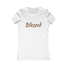 Load image into Gallery viewer, Women&#39;s Favorite Blessed Nude T-Shirt (Fitted)
