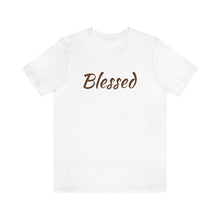 Load image into Gallery viewer, Women&#39;s Favorite Blessed Nude T-Shirt
