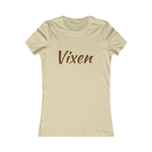 Women's Favorite Vixen Nude T-Shirt  Since 20.. (Fitted)