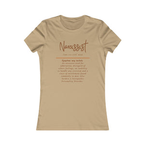 Narcissist Women's T-Shirt (Fitted with Brown Letters)